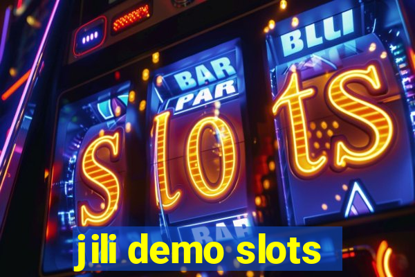 jili demo slots